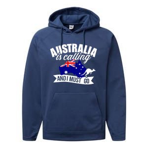 Australia Is Calling And I Must Go Great Gift Performance Fleece Hoodie