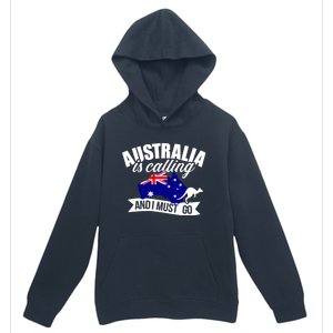 Australia Is Calling And I Must Go Great Gift Urban Pullover Hoodie