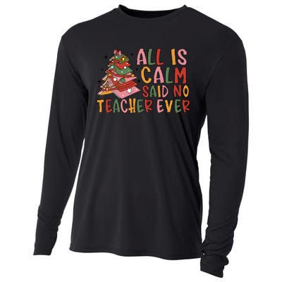 All Is Calm Said No Teacher Ever Funny Christmas Book Tree Cooling Performance Long Sleeve Crew