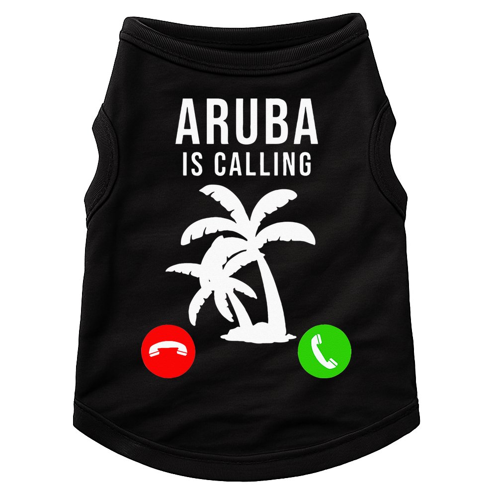 Aruba Is Calling Funny Vacation Souvenir Holiday Aruba Doggie Tank