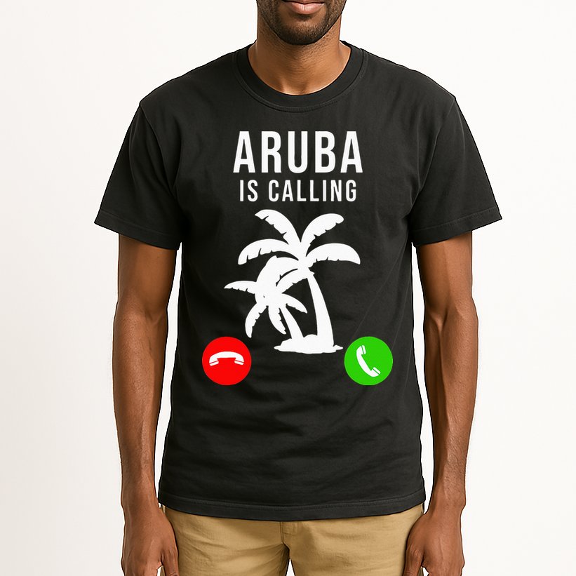 Aruba Is Calling Funny Vacation Souvenir Holiday Aruba Tall T-Shirt