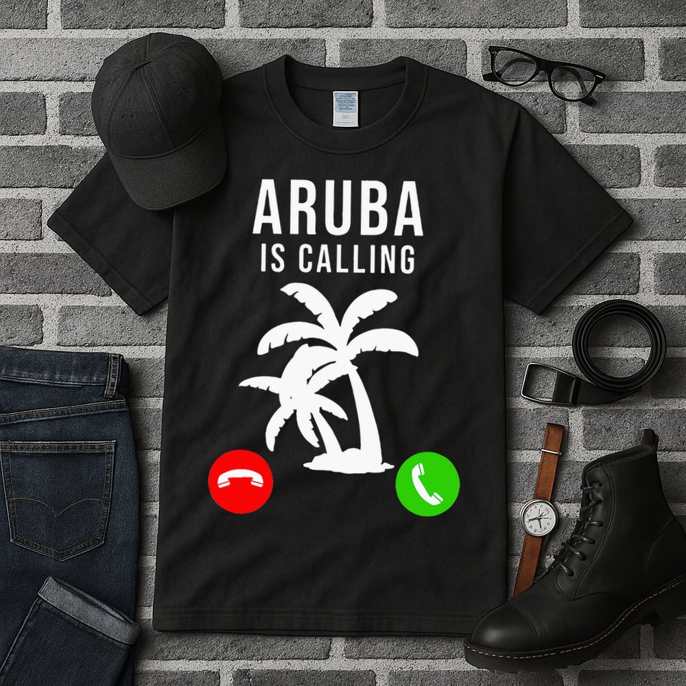Aruba Is Calling Funny Vacation Souvenir Holiday Aruba Tall T-Shirt