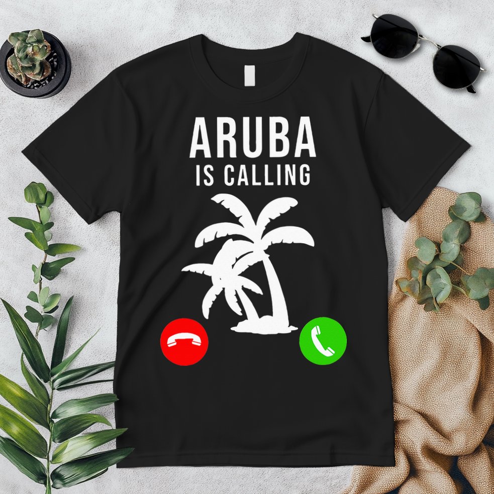 Aruba Is Calling Funny Vacation Souvenir Holiday Aruba Premium T-Shirt
