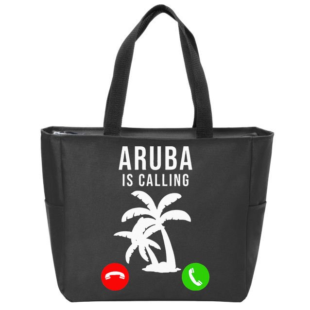 Aruba Is Calling Funny Vacation Souvenir Holiday Aruba Zip Tote Bag