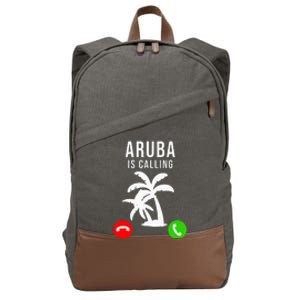 Aruba Is Calling Funny Vacation Souvenir Holiday Aruba Cotton Canvas Backpack