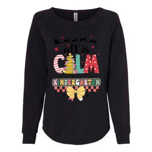 All Is Calm Just Kidding This Is Kindergarten Christmas Womens California Wash Sweatshirt