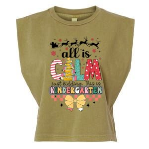 All Is Calm Just Kidding This Is Kindergarten Christmas Garment-Dyed Women's Muscle Tee