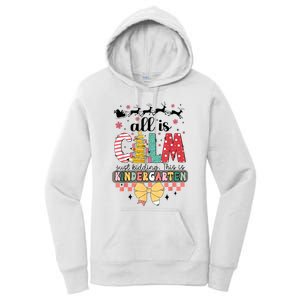 All Is Calm Just Kidding This Is Kindergarten Christmas Women's Pullover Hoodie