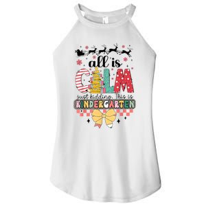 All Is Calm Just Kidding This Is Kindergarten Christmas Women's Perfect Tri Rocker Tank