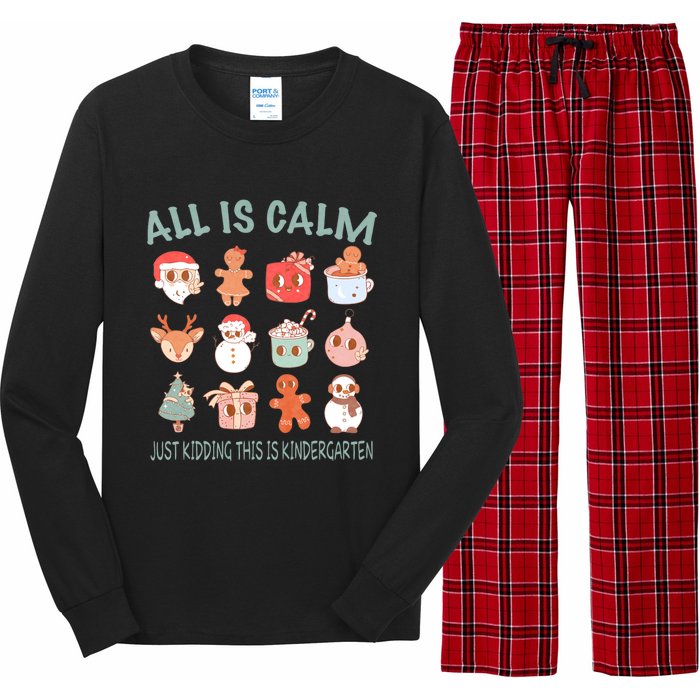 All Is Calm Just Kidding This Is Kindergarten Christmas Long Sleeve Pajama Set