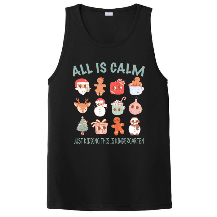 All Is Calm Just Kidding This Is Kindergarten Christmas PosiCharge Competitor Tank