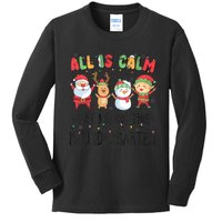 All Is Calm Just Kidding This Is Kindergarten Christmas Kids Long Sleeve Shirt