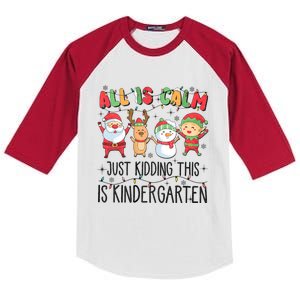 All Is Calm Just Kidding This Is Kindergarten Christmas Kids Colorblock Raglan Jersey