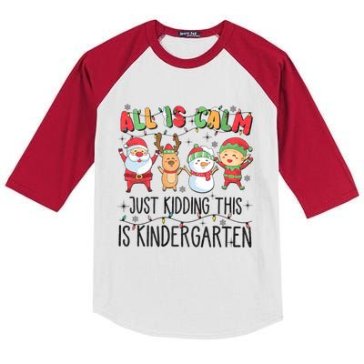 All Is Calm Just Kidding This Is Kindergarten Christmas Kids Colorblock Raglan Jersey