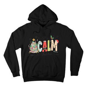 All Is Calm Said No Teacher Ever Funny Christmas Teacher Tall Hoodie