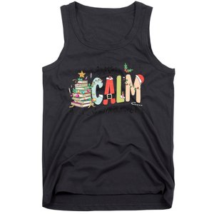 All Is Calm Said No Teacher Ever Funny Christmas Teacher Tank Top