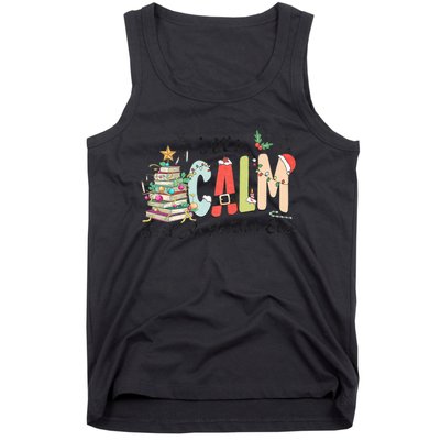 All Is Calm Said No Teacher Ever Funny Christmas Teacher Tank Top