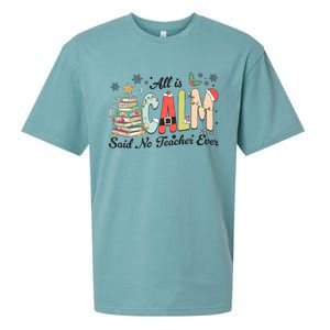 All Is Calm Said No Teacher Ever Funny Christmas Teacher Sueded Cloud Jersey T-Shirt