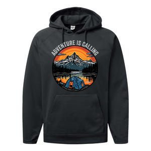 Adventure Is Calling Funny Camping & Fishing Father’s Day Camping Outdoors Performance Fleece Hoodie