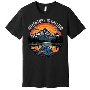 Adventure Is Calling Funny Camping & Fishing Father’s Day Camping Outdoors Premium T-Shirt