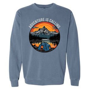 Adventure Is Calling Funny Camping & Fishing Father’s Day Camping Outdoors Garment-Dyed Sweatshirt