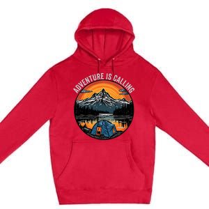 Adventure Is Calling Funny Camping & Fishing Father’s Day Camping Outdoors Premium Pullover Hoodie