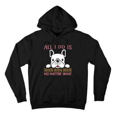 All I Do Is No Matter What Tall Hoodie