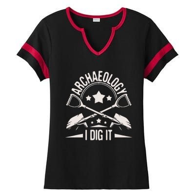 Archaeology I Dig It Archaeologist Archeologist Archeology Ladies Halftime Notch Neck Tee