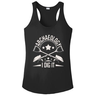 Archaeology I Dig It Archaeologist Archeologist Archeology Ladies PosiCharge Competitor Racerback Tank