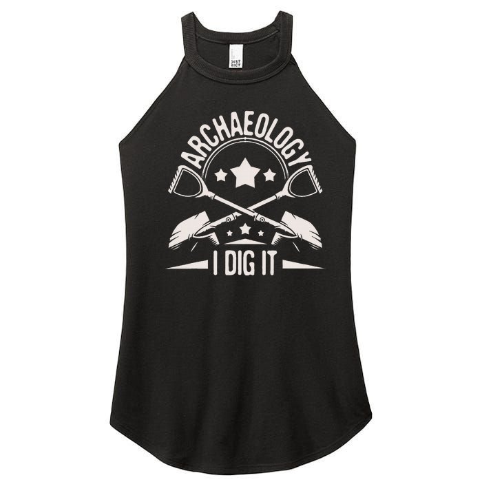 Archaeology I Dig It Archaeologist Archeologist Archeology Women's Perfect Tri Rocker Tank