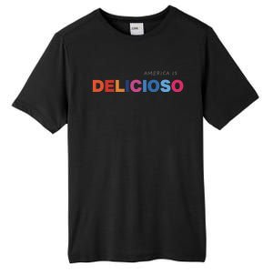 America Is Delicioso Positive Message Cool Gift Usa Gift Tall Fusion ChromaSoft Performance T-Shirt