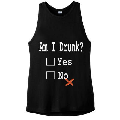 Am I Drunk Yes Or No Beer Wine And Whiskey Humor Ladies PosiCharge Tri-Blend Wicking Tank