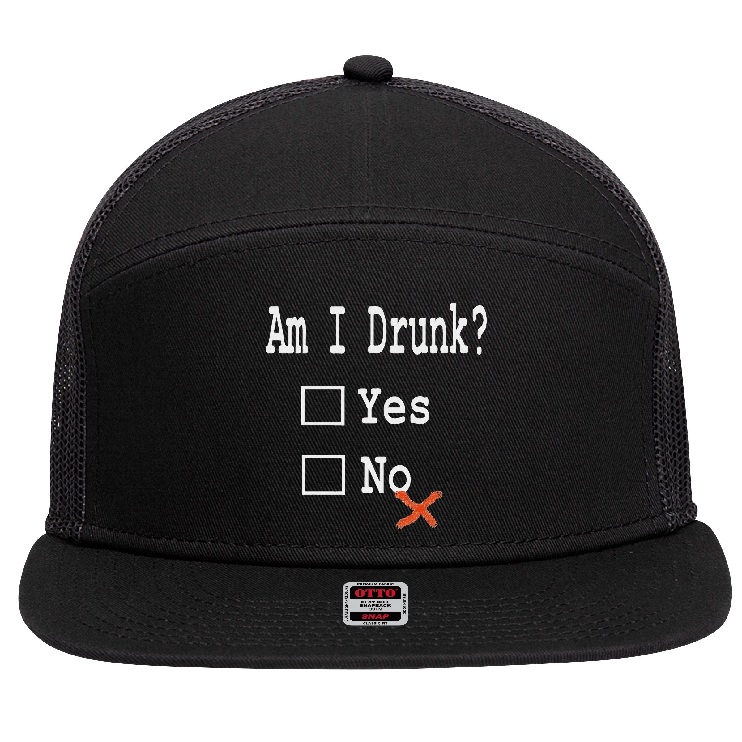 Am I Drunk Yes Or No Beer Wine And Whiskey Humor 7 Panel Mesh Trucker Snapback Hat