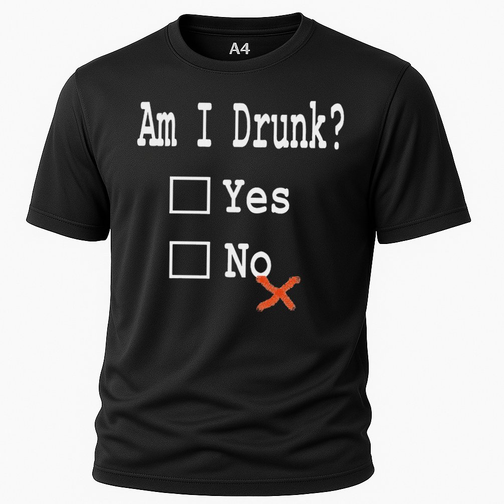 Am I Drunk Yes Or No Beer Wine And Whiskey Humor Performance Shirt