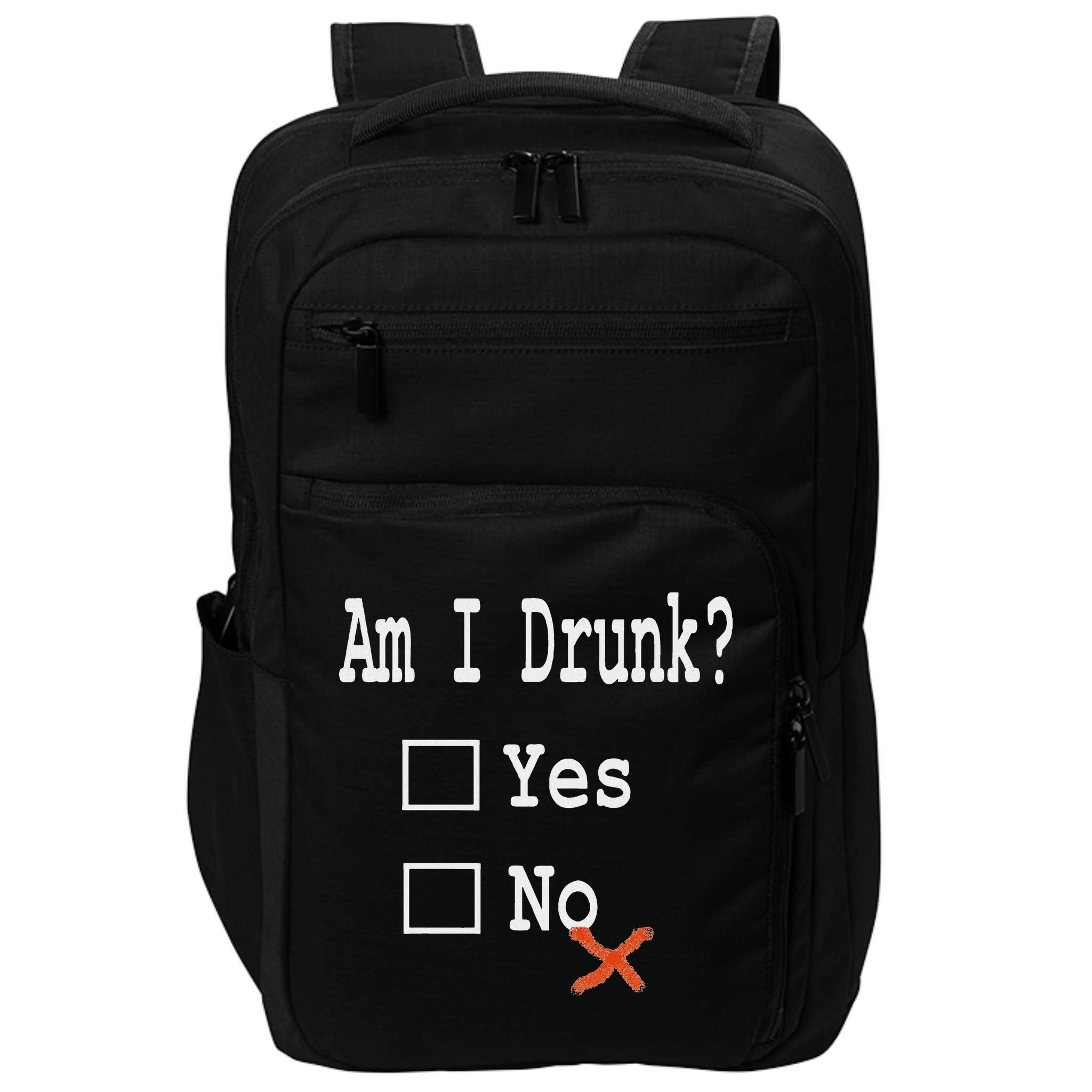 Am I Drunk Yes Or No Beer Wine And Whiskey Humor Impact Tech Backpack