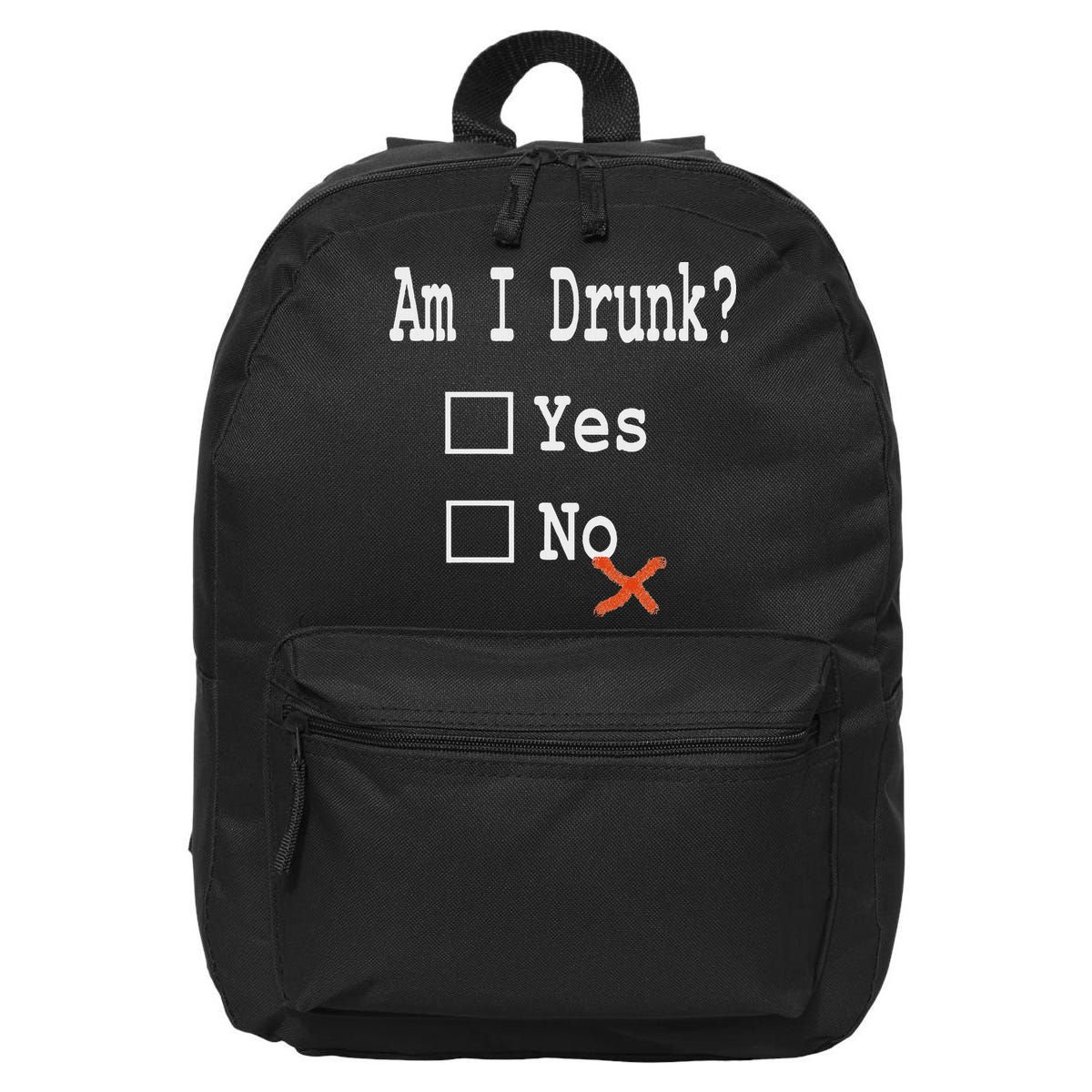 Am I Drunk Yes Or No Beer Wine And Whiskey Humor 16 in Basic Backpack