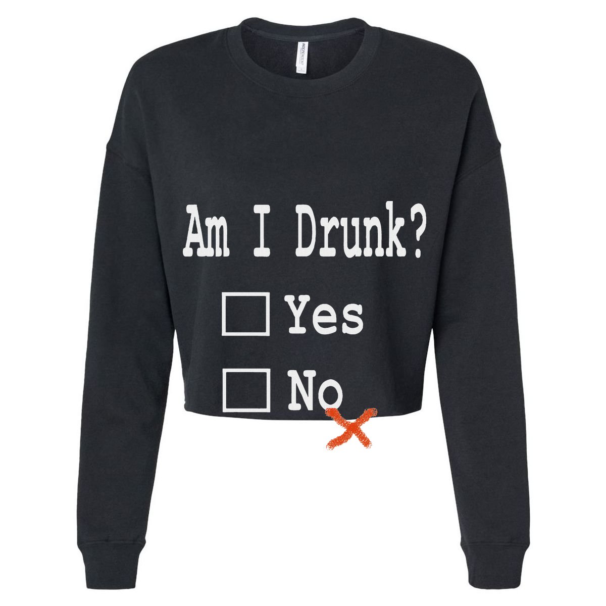 Am I Drunk Yes Or No Beer Wine And Whiskey Humor Women's Crop Top Tee