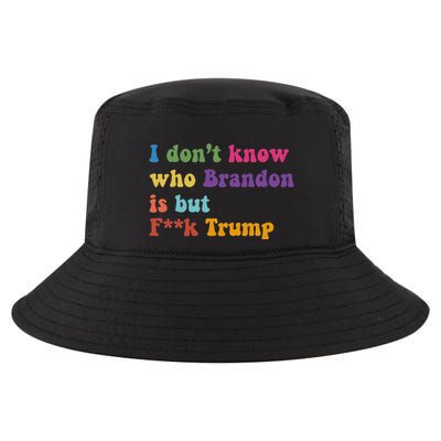 Antitrump I DonT Know Brandon Satirical Design Cool Comfort Performance Bucket Hat