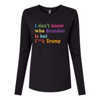 Antitrump I DonT Know Brandon Satirical Design Womens Cotton Relaxed Long Sleeve T-Shirt