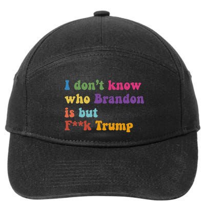 Antitrump I DonT Know Brandon Satirical Design 7-Panel Snapback Hat