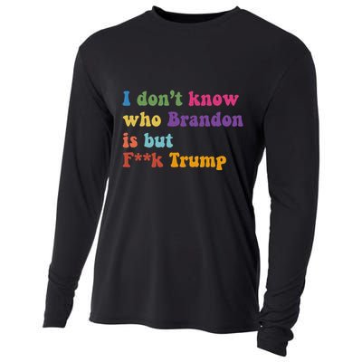 Antitrump I DonT Know Brandon Satirical Design Cooling Performance Long Sleeve Crew