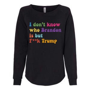 Antitrump I DonT Know Brandon Satirical Design Womens California Wash Sweatshirt