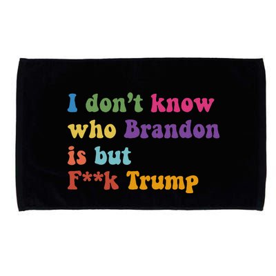 Antitrump I DonT Know Brandon Satirical Design Microfiber Hand Towel