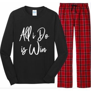 All I Do Is Win Motivational Gym Sports Work Great Gift Long Sleeve Pajama Set