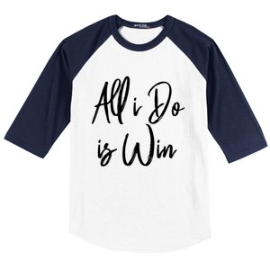 All I Do Is Win Motivational Gym Sports Work Great Gift Baseball Sleeve Shirt