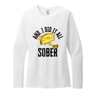 And I Did It All Sober Gift For Drinkers Alcoholics Womens CVC Long Sleeve Shirt