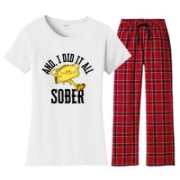 And I Did It All Sober Gift For Drinkers Alcoholics Women's Flannel Pajama Set