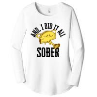 And I Did It All Sober Gift For Drinkers Alcoholics Women's Perfect Tri Tunic Long Sleeve Shirt