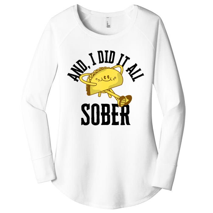 And I Did It All Sober Gift For Drinkers Alcoholics Women's Perfect Tri Tunic Long Sleeve Shirt