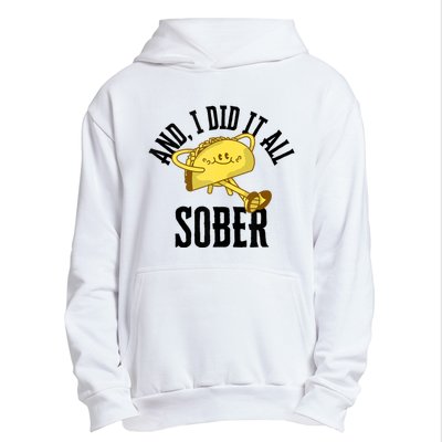 And I Did It All Sober Gift For Drinkers Alcoholics Urban Pullover Hoodie